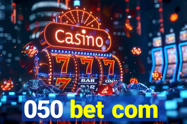 050 bet com